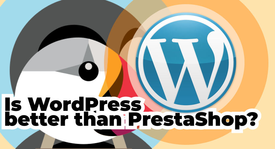 is-WordPress-better-than-PrestaShop